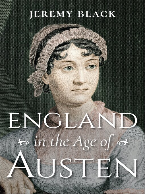 Title details for England in the Age of Austen by Jeremy Black - Available